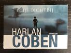 Blijf Dichtbij van Harlan Coben, dwarsligger, zgan, Ophalen of Verzenden, Zo goed als nieuw, Harlan Coben