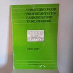 75-jarig jubileum VER. PROT.-CHR. BASISONDERWIJS RIDDERKERK, Boeken, Geschiedenis | Stad en Regio, Ophalen of Verzenden, 20e eeuw of later