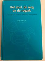 Het doel, de weg en de rugzak - ICT Service Management, Ophalen of Verzenden, Zo goed als nieuw, Overige wetenschappen