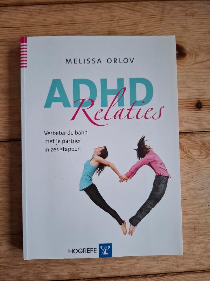 Melissa Orlov - ADHD relaties (goede staat), Boeken, Psychologie, Zo goed als nieuw, Ophalen of Verzenden