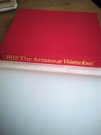 1815 The Armies at Waterloo (boek in het Engels), Ophalen of Verzenden, Gelezen