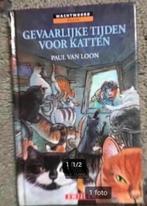 gevaarlijke tijden voor katten door Paul van Loon, Ophalen of Verzenden, Zo goed als nieuw, Fictie algemeen