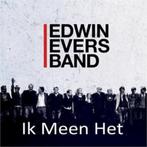 Edwin Evers Band - Ik Meen Het (PROMO), Ophalen of Verzenden