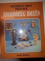 Werken met nieuwe brooddeeg ideeën - Isolde Kiskalt, Ophalen of Verzenden, Gelezen, Overige onderwerpen