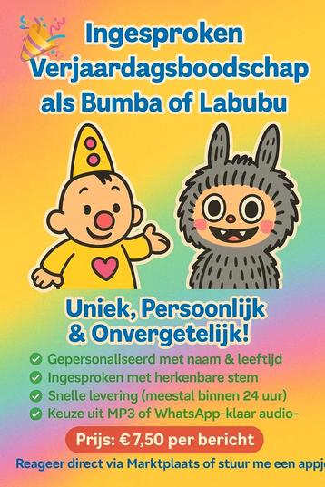 Verjaardagsboodschap als Bumba of Labubu  beschikbaar voor biedingen