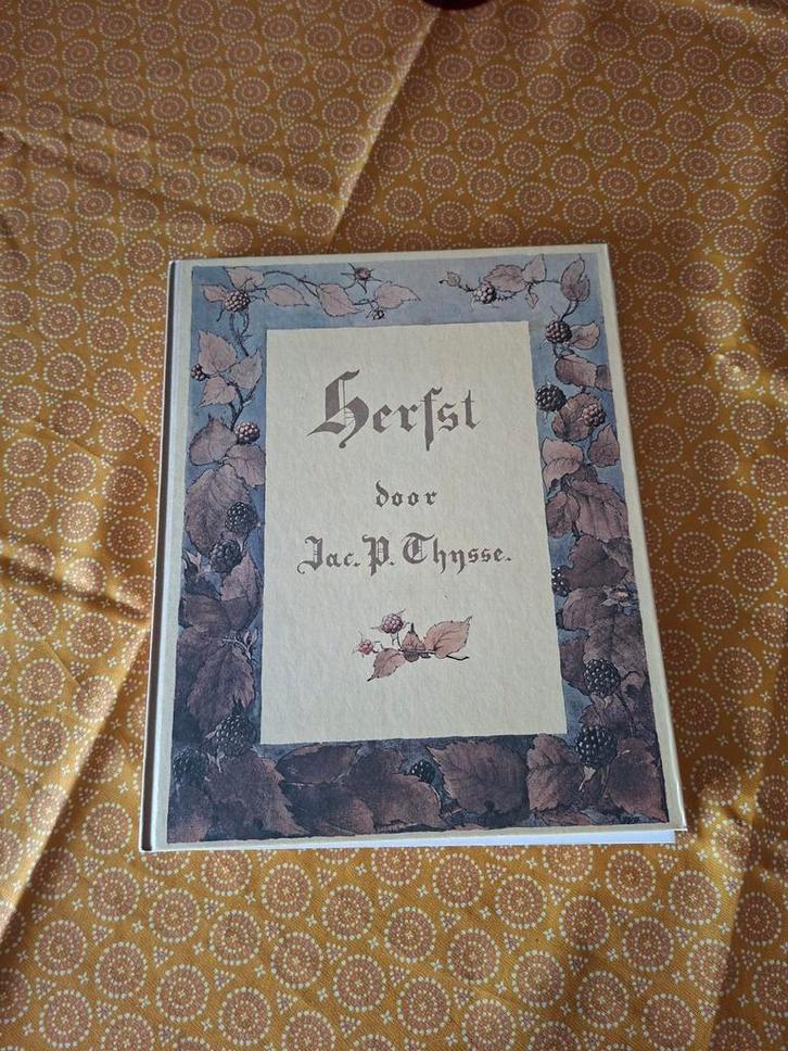 Herfst door Jac. P. Thysse - Prachtige Uitgave, Boeken, Literatuur, Zo goed als nieuw, Nederland, Ophalen of Verzenden