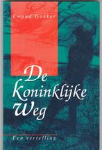 Gosker, Ewoud - De Koninklijke Weg/ een vertelling, Boeken, Ophalen of Verzenden, Nieuw, Gosker, Ewoud, Christendom | Protestants