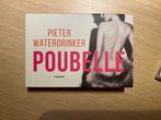 Pieter Waterdrinker - Poubelle  (Dwarsligger), Boeken, Ophalen of Verzenden, Zo goed als nieuw