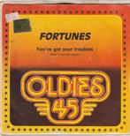 Fortunes You've Got Your Troubles Vinyl single, Ophalen of Verzenden, Zo goed als nieuw, Pop, Single