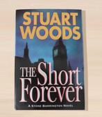 Stuart Woods - The Short Forever, Hardcover (Engelstalig), Ophalen of Verzenden, Zo goed als nieuw, Stuart Woods, Amerika