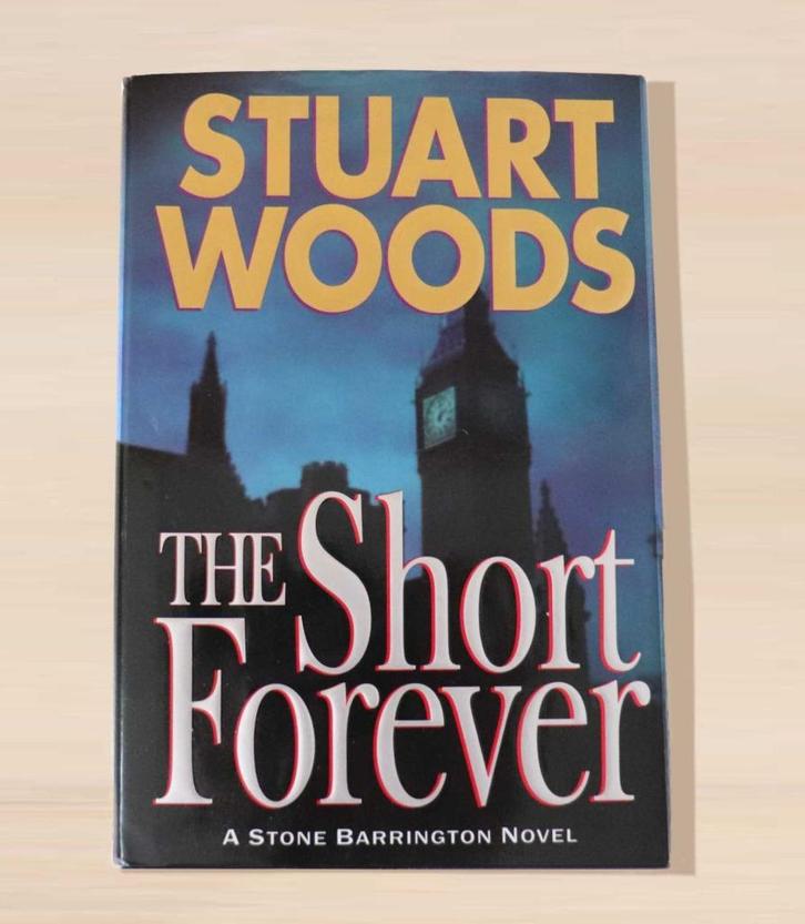 Stuart Woods - The Short Forever, Hardcover (Engelstalig), Boeken, Thrillers, Zo goed als nieuw, Amerika, Ophalen of Verzenden
