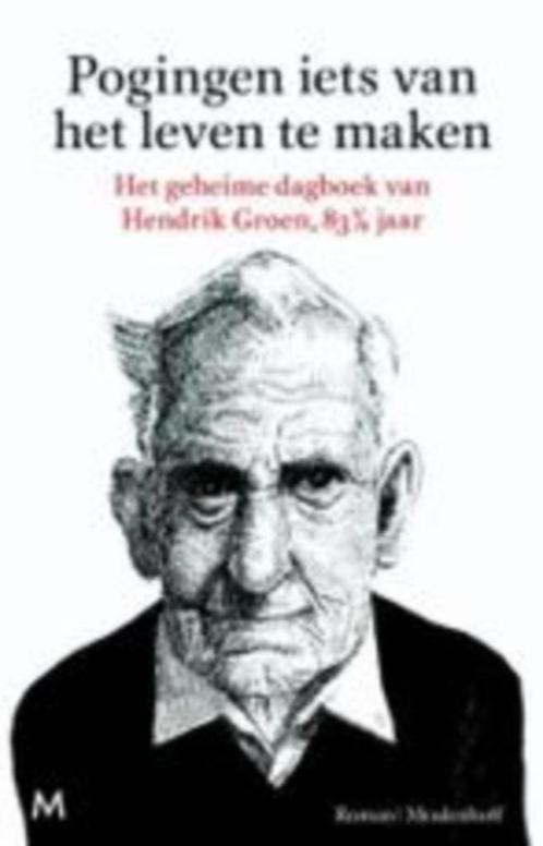 Hendrik Groen: pogingen om iets van het leven te maken, Boeken, Romans, Gelezen, Nederland, Ophalen of Verzenden