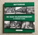 Rotterdam . De Vaan - Valkeniersbuurt in vroeger tijden, Boeken, Geschiedenis | Stad en Regio, Verzenden, Zo goed als nieuw