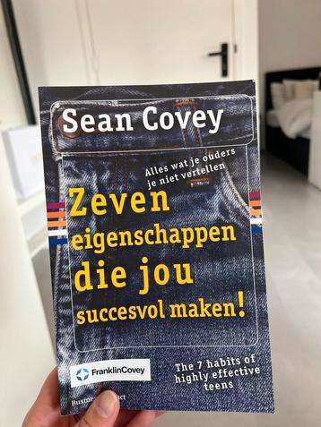 Sean Covey - Zeven eigenschappen die jou succesvol maken!