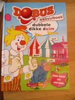 Dobus aanvulboek dubbele dikke duim hardcover boek, Ophalen of Verzenden, Zo goed als nieuw, Studio 100, Fictie algemeen