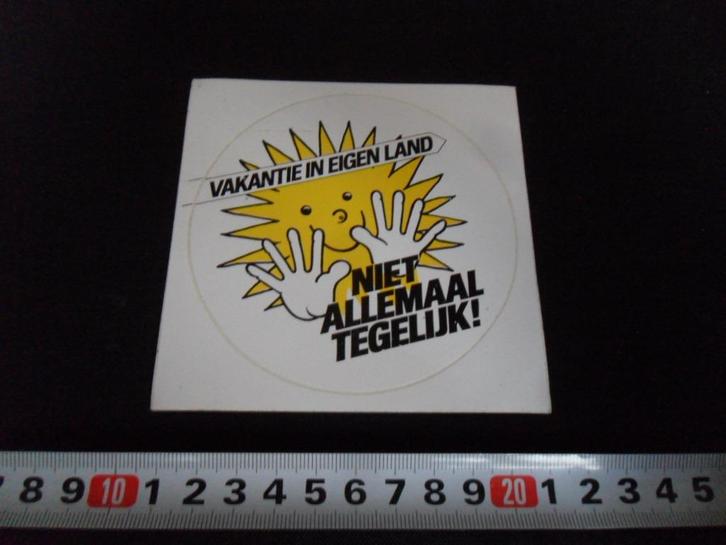sticker vakantie in eigen land - zon -niet allemaal tegelijk, Verzamelen, Stickers, Zo goed als nieuw, Bedrijf of Vereniging, Ophalen