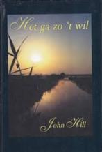 John Hill: Het ga zo ‘t wil., John Hill, Christendom | Protestants, Ophalen of Verzenden, Zo goed als nieuw