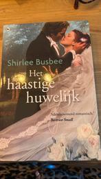 Shirlee Busbee - Het haastige huwelijk, Boeken, Ophalen of Verzenden, Zo goed als nieuw, Shirlee Busbee
