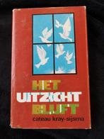 Cateau Kray Sijsma, Het uitzicht blijft, Boeken, Ophalen of Verzenden, Gelezen