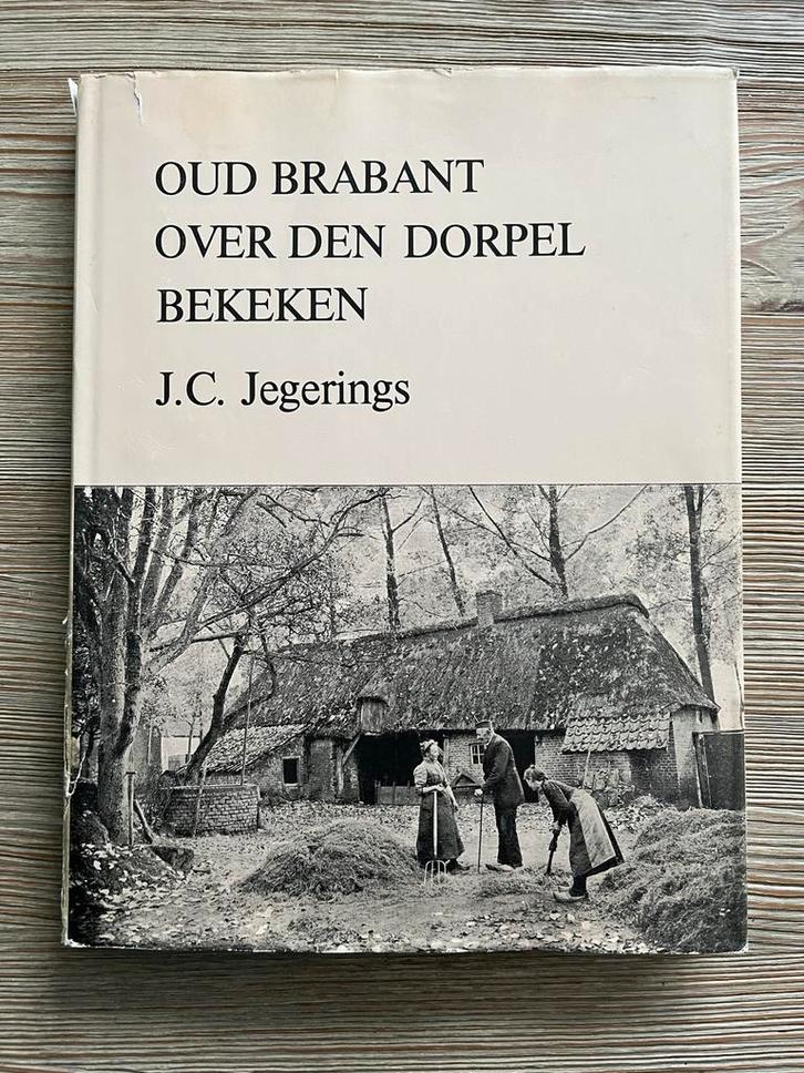 Oud Brabant - J.C. Jegerings (1979), Boeken, Streekboeken en Streekromans, Gelezen, Noord-Brabant, Ophalen of Verzenden