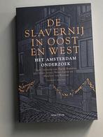 De slavernij in Oost en West - Het Amsterdam-onderzoek Nieuw, Boeken, Ophalen of Verzenden, 20e eeuw of later, Nieuw