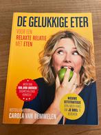 De Gelukkige Eter - Carola van Bemmelen, Ophalen of Verzenden, Gelezen, Dieet en Voeding
