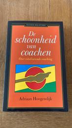 Adriaan Hoogendijk - De schoonheid van coachen, Boeken, Ophalen of Verzenden, Zo goed als nieuw, Adriaan Hoogendijk