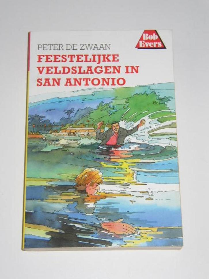 Feestelijke Veldslagen in San Antonio Bob Evers  deel 46, Boeken, Avontuur en Actie, Zo goed als nieuw, Verzenden