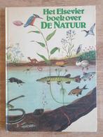 Het Elsevier boek over DE NATUUR (JEUGD), Boeken, Natuur, Ophalen of Verzenden, Gelezen, Natuur algemeen