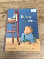 J. Ashbe - Ik zie, ik zie..., Lemniscaat, Boeken, Prentenboeken en Plaatjesalbums, Ophalen of Verzenden, Zo goed als nieuw, J. Ashbe