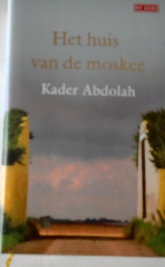 Het huis van de moskee - Kader Abdolah, Boeken, Romans, Gelezen, Nederland, Ophalen of Verzenden