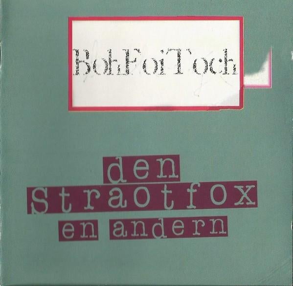 CD: Boh Foi Toch – Den Stroatfox En Anderen (ZGAN), Ophalen of Verzenden, Zo goed als nieuw