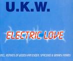U.K.W. - Electric Love, Ophalen of Verzenden, Zo goed als nieuw, Overige genres