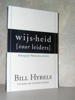Bill Hybels - Wijsheid voor leiders (belangrijke principes), Boeken, Godsdienst en Theologie, Ophalen of Verzenden, Zo goed als nieuw