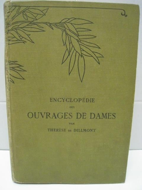 Encyclopedie des ouvrages de dames, Therese de Dillmont, Antiek en Kunst, Ophalen of Verzenden