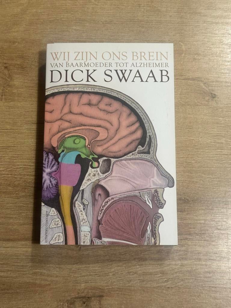 Wij Zijn Ons Brein - Dick Swaab, Ophalen of Verzenden, Zo goed als nieuw, Functieleer of Neuropsychologie