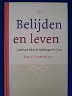 Drs. P. Cammeraat - Belijden en leven, Boeken, Ophalen of Verzenden, Zo goed als nieuw, P. Cammeraat