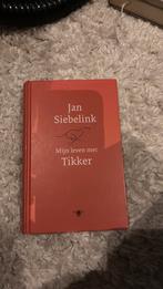 Jan Siebelink - Mijn leven met Tikker, Ophalen of Verzenden, Zo goed als nieuw, Jan Siebelink