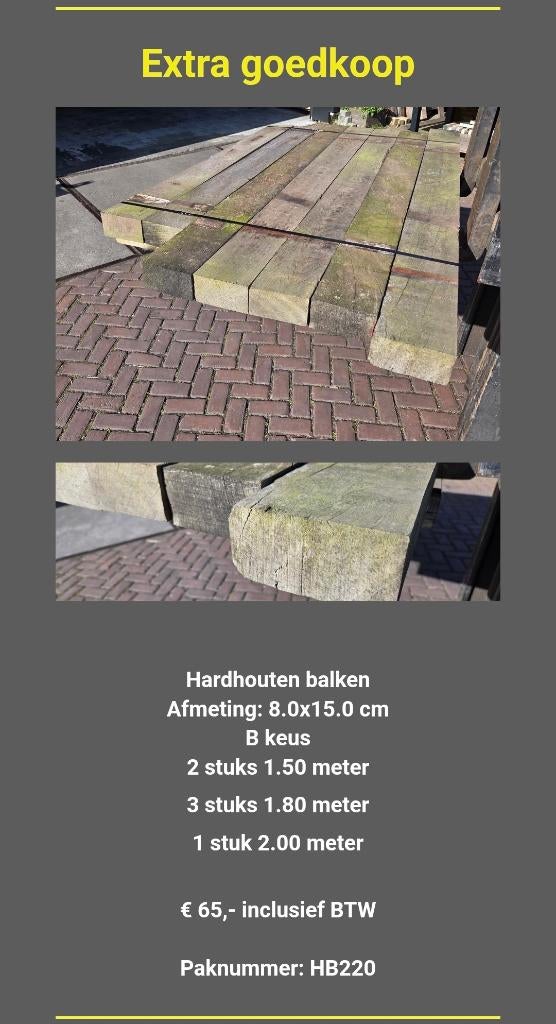 Hardhouten balken 8.0x15.0 cm / Extra goedkoop - nr: HB220, Ophalen, Minder dan 180 cm, Balken, Hardhout