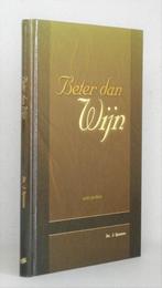 Ds. J. Spaans: Beter dan wijn., Ds. J. Spaans, Christendom | Protestants, Ophalen of Verzenden, Zo goed als nieuw