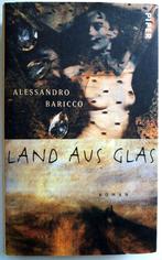 Alessandro Baricco - Land aus Glas (DUITSTALIG), Ophalen of Verzenden, Zo goed als nieuw, Fictie