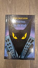 Wolven in de Stad - Paul van Loon, Ophalen of Verzenden, Zo goed als nieuw, Paul van Loon, Fictie algemeen
