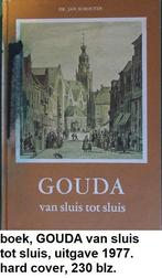 GOUDA, het boek van sluis tot sluis, uitg. 1977, 230 blz., Ophalen of Verzenden