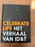Celebrate Life: het verhaal van ID&T deel 2, Boeken, Gert van Veen, Ophalen of Verzenden, Zo goed als nieuw