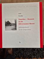 Naarden-Bussum en de Hilversumse Meent - Arie Gouka, Ophalen of Verzenden, Zo goed als nieuw, Arie Gouka
