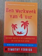 Timothy Ferriss - Een werkweek van 4 uur, Boeken, Timothy Ferriss, Ophalen of Verzenden, Zo goed als nieuw