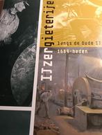 2007 Ijzergieten langs de oude IJssel 1689-heden, Ophalen of Verzenden