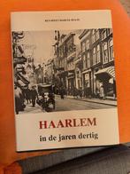 Haarlem in de jaren dertig - Ben Speet en Marcel Bulte, Ophalen of Verzenden, 20e eeuw of later, Zo goed als nieuw
