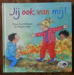 Jij ook van mij! - Vivian den Hollander en Dagmar Stam, Ophalen of Verzenden, Zo goed als nieuw