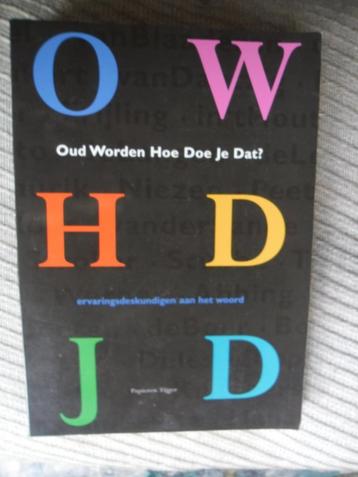 Oud worden hoe doe je dat-K Bedee  beschikbaar voor biedingen